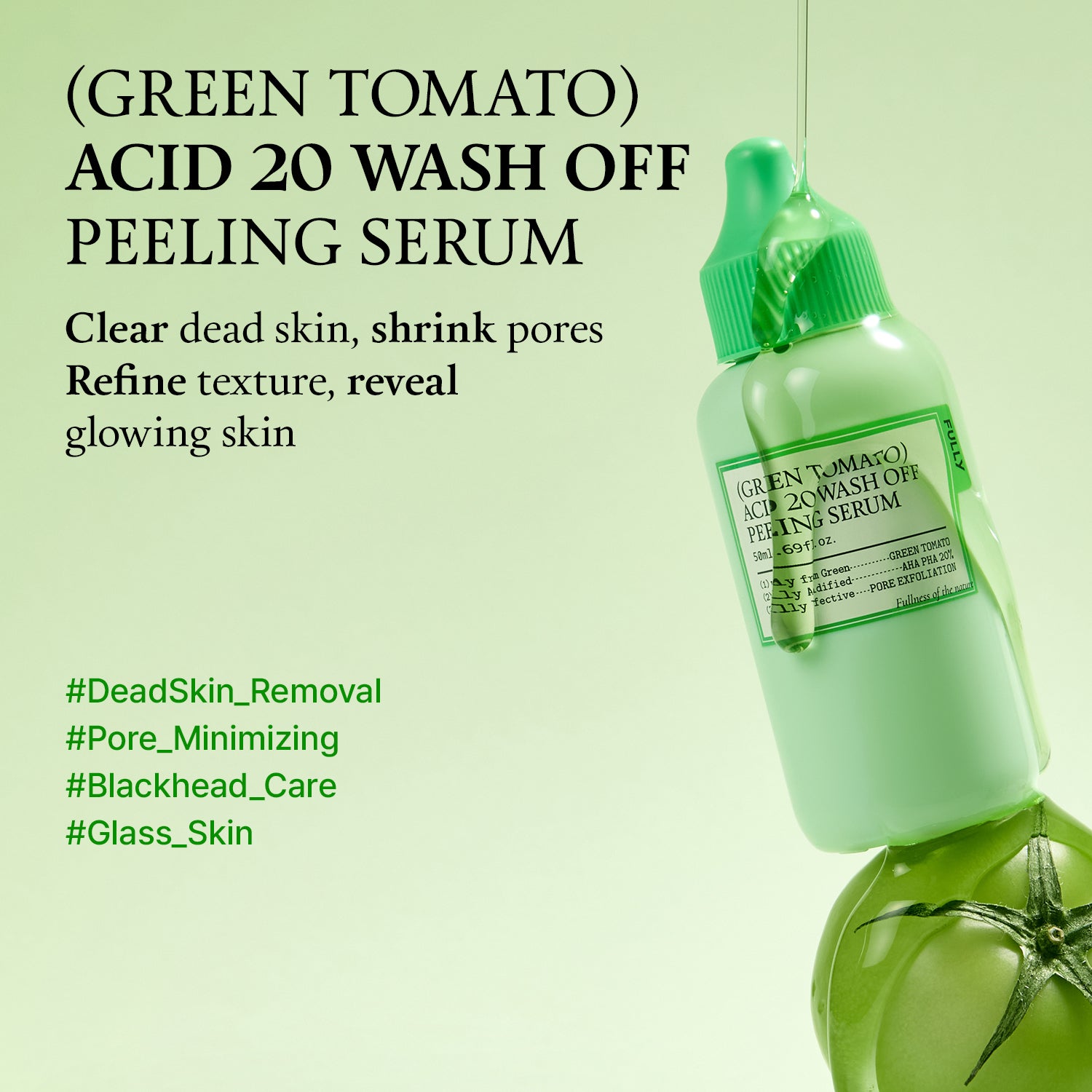 (Green Tomato) Acid 20 Wash Off Peeling Serum